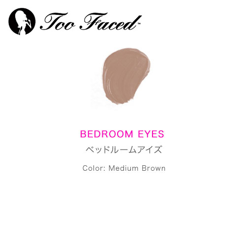 Too Faced トゥフェイス ロックダウン ベッドルームアイズ（ミディアムブラウン）