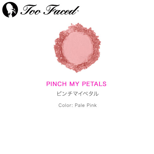 Too Faced トゥフェイス ブライトニングブラッシュ ピンチマイペタル(ペールピンク)