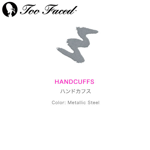 Too Faced トゥフェイス メタルリキッドアイライナー ハンドカフス